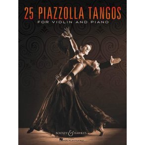 25 Piazzolla Tangos : For Violin and Piano