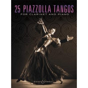 25 Piazzolla Tangos : For Clarinet and Piano