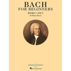 Bach for Beginners Books 1 & 2 : 29 Piano Pieces
