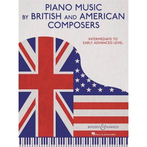 Piano Music By British and American Composers : Intermediate To Early Advanced Level