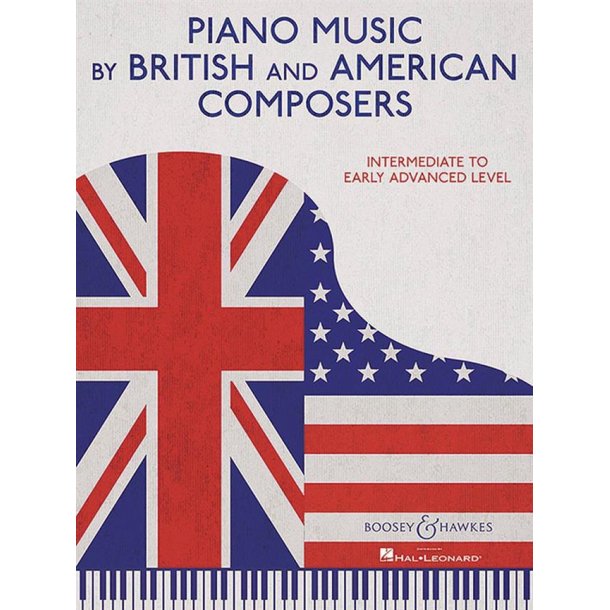 Piano Music By British and American Composers : Intermediate To Early Advanced Level