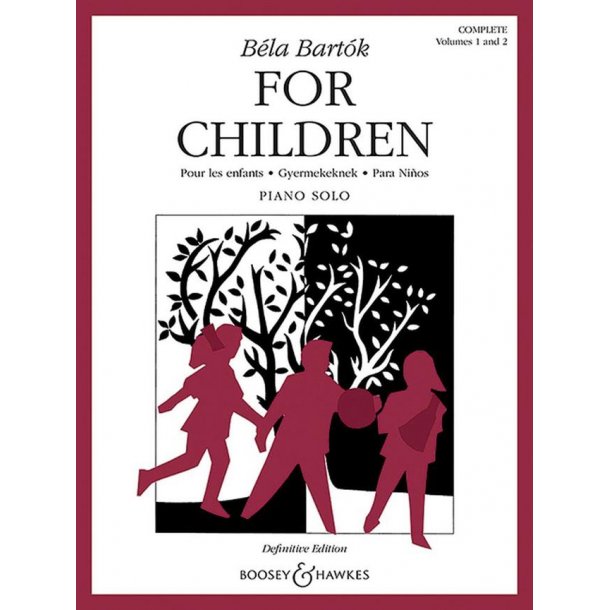 For Children Volumes 1 and 2 (Complete) : Pour Les Enfants &middot; Gyermekeknek &middot; Para Ni&ntilde;os