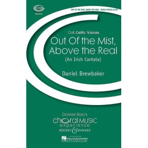 Out of the mist, above the real : An Irish cantata