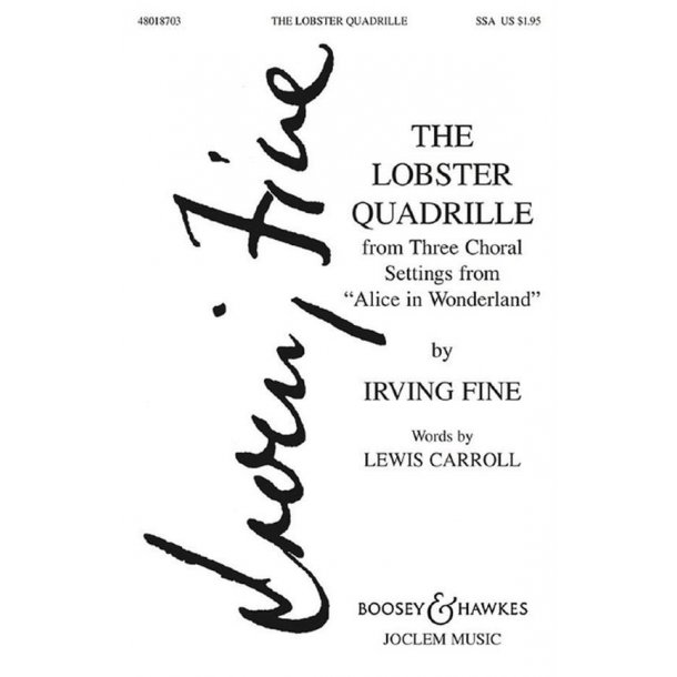 The Lobster Quadrille : No. 1 from Three Choral Settings from Alice in Wonderland (First Series)
