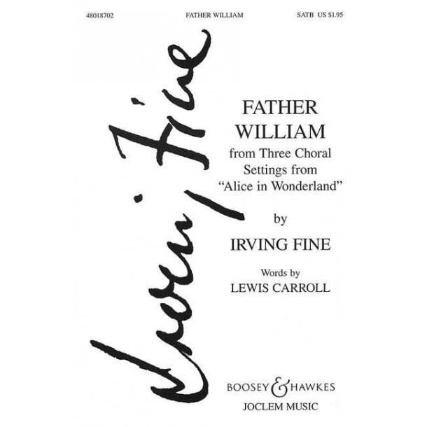 Father William : from Three Choral Settings fr. Alice in Wonderland