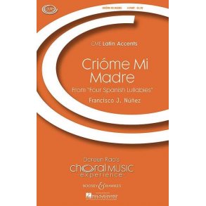 Criome mi madre : from Four Spanish Lullabies