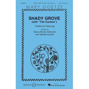 Shady Grove (with The Cuckoo) : Traditional Folksongs