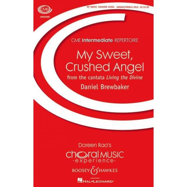 My Sweet, Crushed Angel : from the cantata Living the Divine