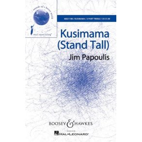 Kusimama (Stand Tall) : For Two-Part Treble Chorus, Percussion and Piano