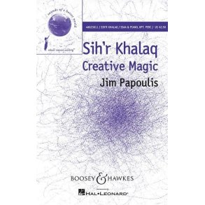 Sih'r Khalaq - Creative Magic : upper voices (SSAA), piano and percussion