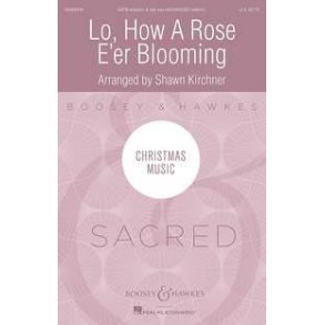 Lo, How A Rose E'Er Blooming : Gospel Setting Of Es Ist Ein Ros' Entsprungen