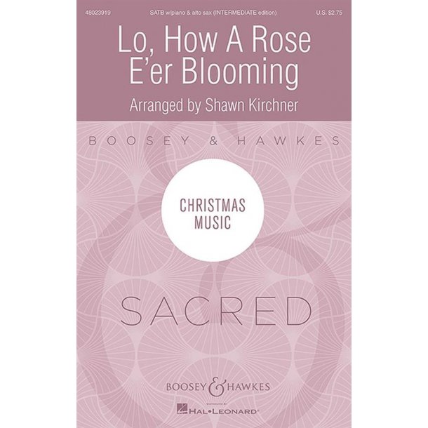 Lo, How A Rose E'Er Blooming : Gospel Setting Of Es Ist Ein Ros' Entsprungen
