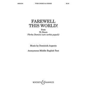 Farewell This World! : from Te Deum (Verba Domini cum verbis populi)