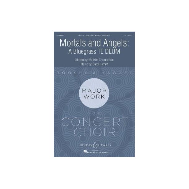 Mortals and Angels: : A Bluegrass TE DEUM