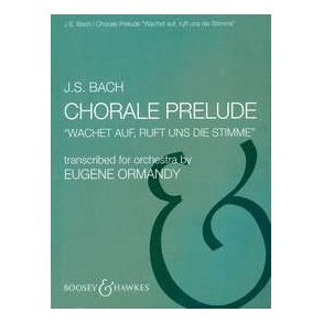 Chorale Prelude Wachet auf, ruft uns die Stimme : Transcription for Orchestra