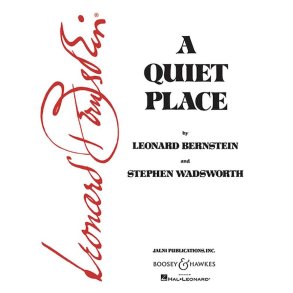 A Quiet Place : Opera in 3 acts