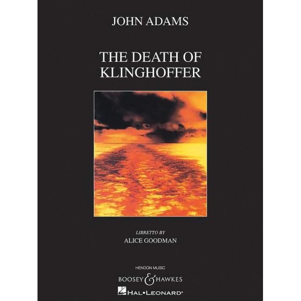 Death Of Klinghoffer : Opera in two acts with progogue