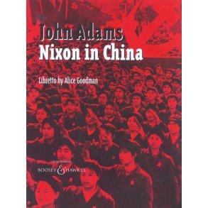 Nixon In China : Opera in 3 acts