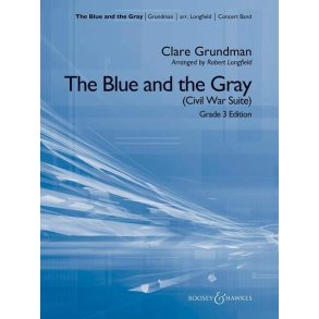The Blue and the Gray (Civil War Suite) : Grade 3 Edition