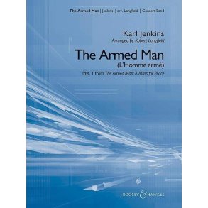 The Armed Man: A Mass for Peace : 1st movement