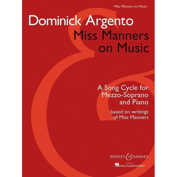 Miss Manners on Music : A Song Cycle for Mezzo-Soprano and Piano based on writings of Miss Manners