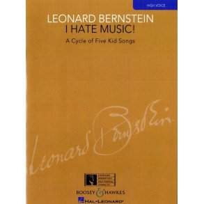 I Hate Music! : A Cycle of Five Kid Songs