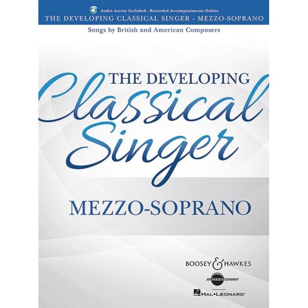 The Developing Classical Singer - Mezzo-Soprano : Songs by British and American Composers