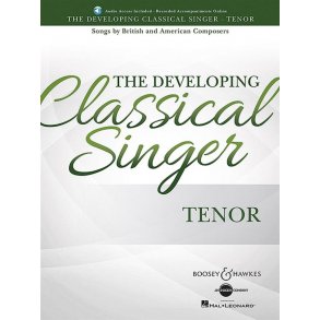 The Developing Classical Singer - Tenor : Songs by British and American Composers