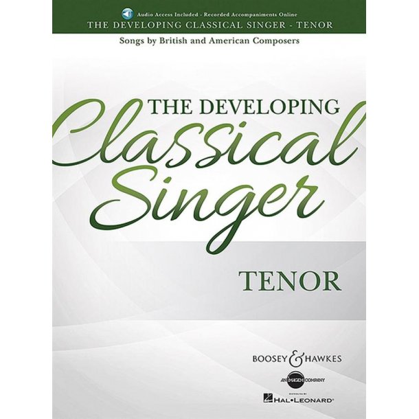 The Developing Classical Singer - Tenor : Songs by British and American Composers