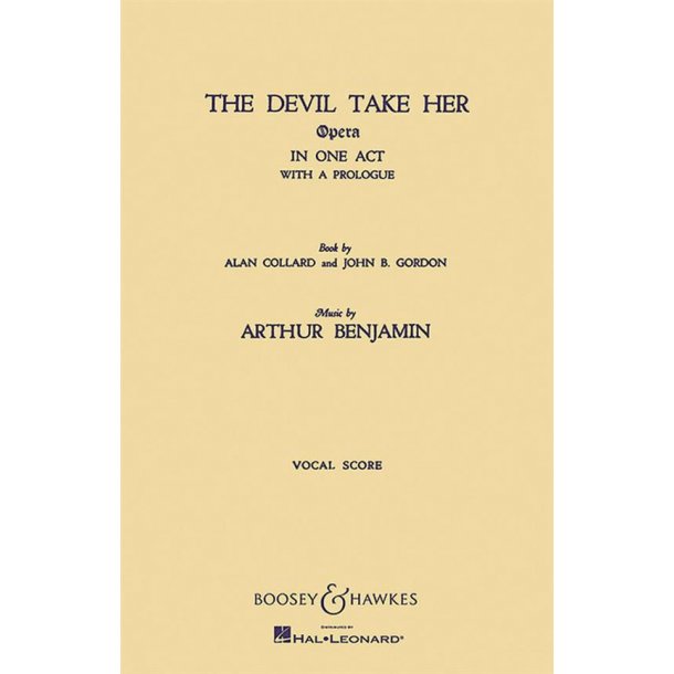 The Devil Take Her : Opera in One Act