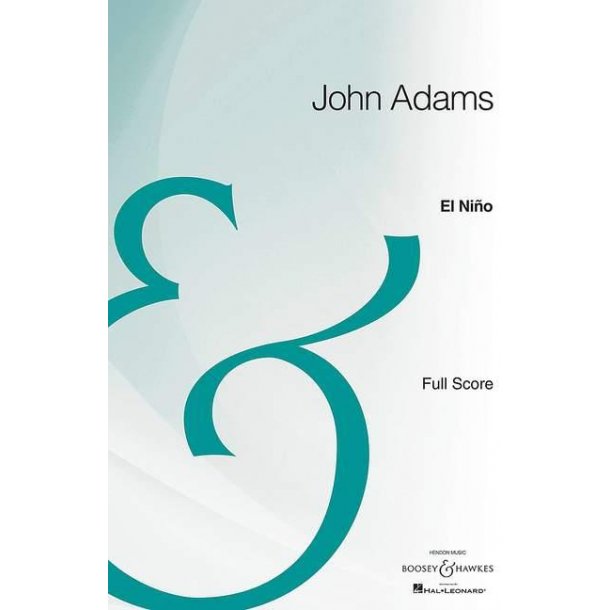 El Ni&ntilde;o : Nativity Oratorio for Soloists, Chorus, Children's Chorus, and Orchestra