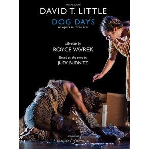 Dog Days : An Opera In Three Acts