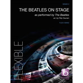 The Beatles On Stage (Arr. Ceunen) (Score And Parts)