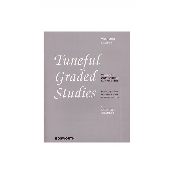 Dorothy Bradley: Tuneful Graded Studies Volume 3 - Grade 3 To 4