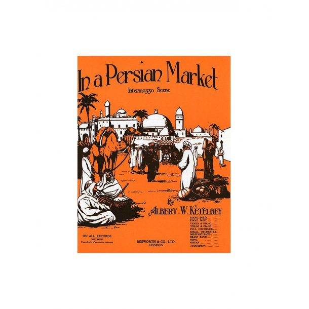 Albert Ketelby: In A Persian Market (Original Piano)