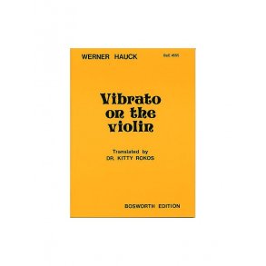 Werner Hauck: Vibrato On The Violin (English Edition)