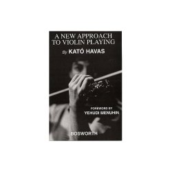 Kato Havas: A New Approach To Violin Playing (English Edition)