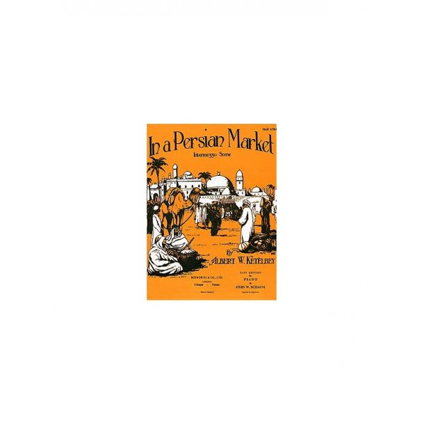 Albert Ketelbey: In A Persian Market (Easy Piano)