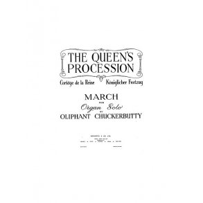 Oliphant Chuckerbutty: Queen's Procession March For Organ