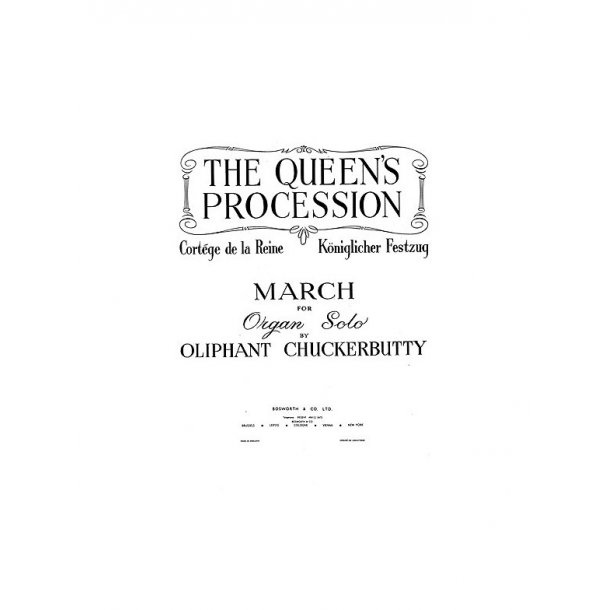 Oliphant Chuckerbutty: Queen's Procession March For Organ