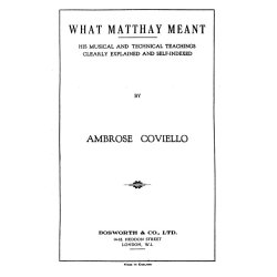 Ambrose Coviello: What Matthay Meant
