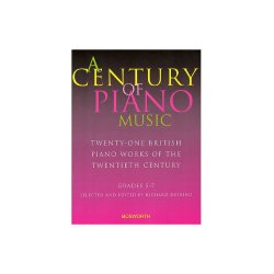 A Century Of Piano Music: 21 British Piano Works of the 20th Century