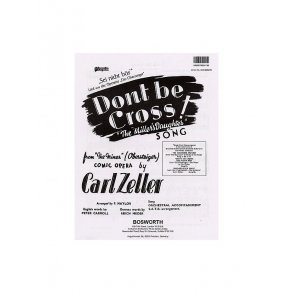 Carl Zeller: Don't Be Cross (Sei Nicht Bos)