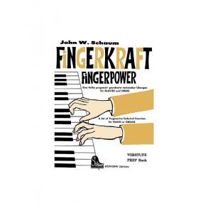 John W. Schaum: Fingerkraft Vorstufe (Fingerpower Prep Book)