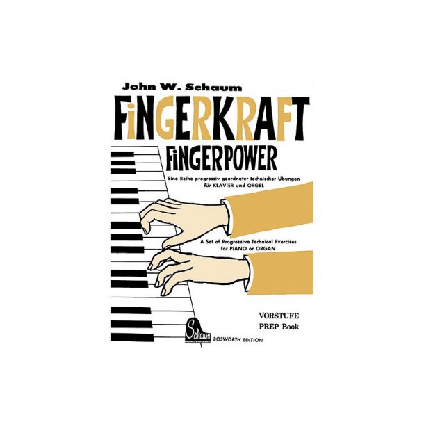 John W. Schaum: Fingerkraft Vorstufe (Fingerpower Prep Book)