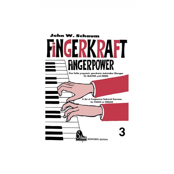 John W. Schaum: Fingerkraft Heft 3 (Fingerpower Book 3)