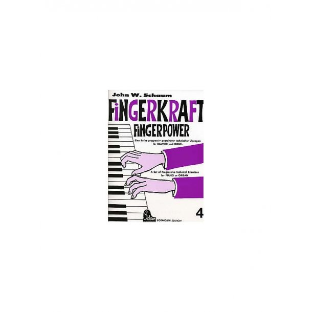 John W. Schaum: Fingerkraft Heft 4 (Fingerpower Book 4)