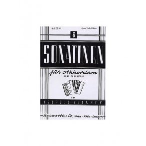 Leopold Kubanek: Sechs Sonatinen Fur Akkordeon