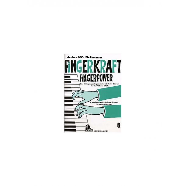 John W. Schaum: Fingerkraft Heft 6 (Fingerpower Book 6)