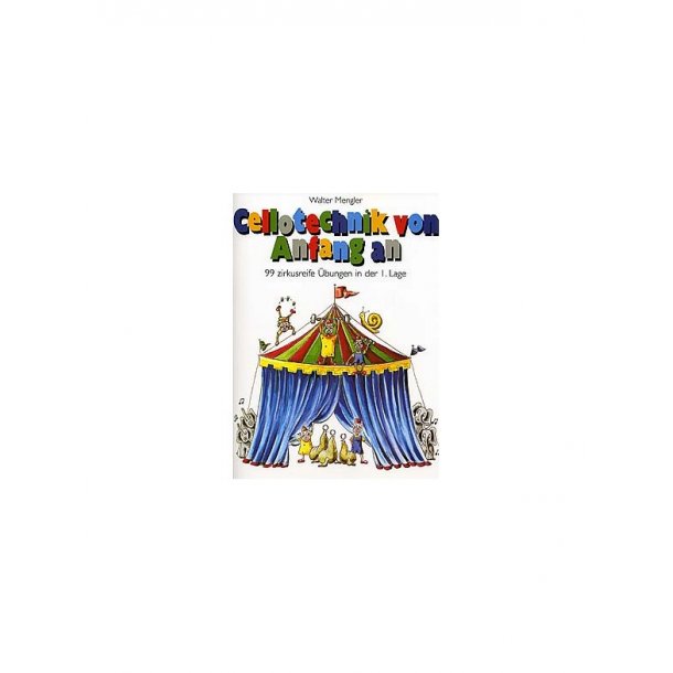 Walter Mengler: Cellotechnik Von Anfang An